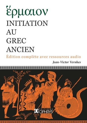 Jean-Victor Vernhes - Initation au grec ancien.