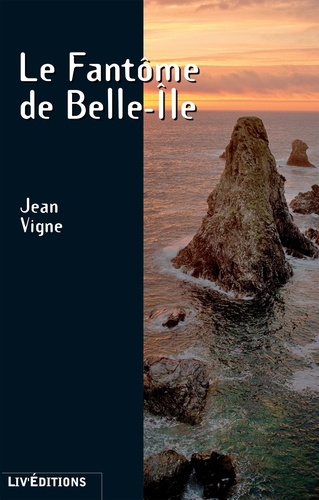 Jean Vigne - Le Fantôme de Belle-Ile.