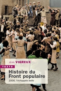 Jean Vigreux - Histoire du front populaire - L'échappée belle.