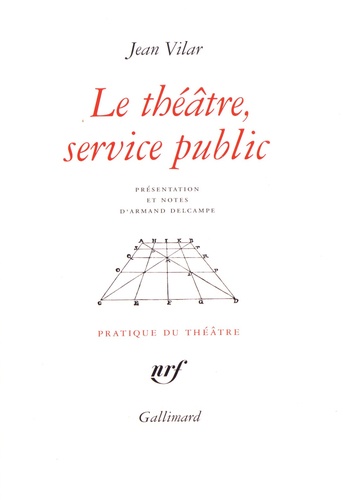 Le théâtre, service public et autres textes