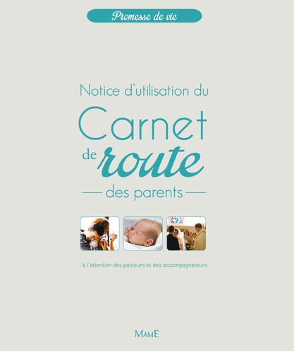 Carnet de route des parents. Notice d'utilisation