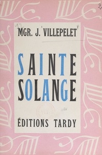 Jean Villepelet - Sainte Solange.