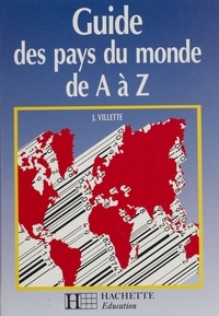 Jean Villette - Guide des pays du monde de A à Z.