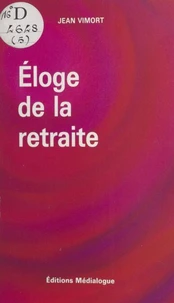 Éloge de la retraite