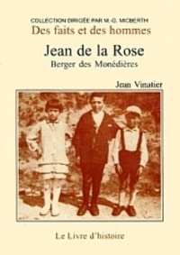 Jean Vinatier - Jean de la Rose, berger des Monédières.
