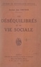 Jean Vinchon et Maxime Laignel-Lavastine - Les déséquilibrés et la vie sociale.