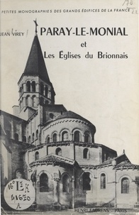 Jean Virey et Marcel Aubert - Paray-le-Monial et les églises du Brionnais.