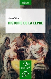 Jean Vitaux - Histoire de la lèpre.
