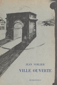 Jean Voilier et Paul Valéry - Ville ouverte.
