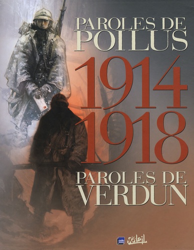 Jean Wacquet et Jean-Pierre Guéno - 1914-1918 - Coffret 2 tomes Paroles de poilus, Paroles de Verdun.