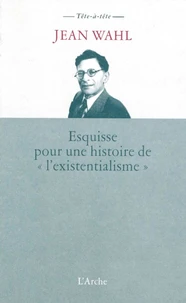 Esquisse pour une histoire de "l'existentialisme"