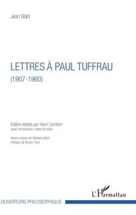 Jean Wahl - Lettres à Paul Truffau (1907-1960).