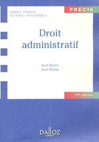 Jean Waline et Jean Rivero - Droit Administratif. 19eme Edition.