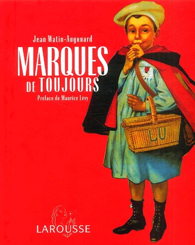 Jean Watin-Augouard - Marques de toujours.