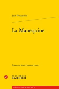 Jean Wauquelin - La Manequine.