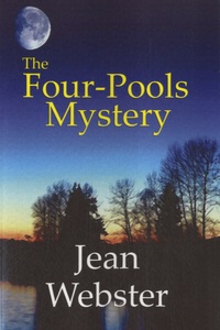 Jean Webster - The Four-Pools Mystery.