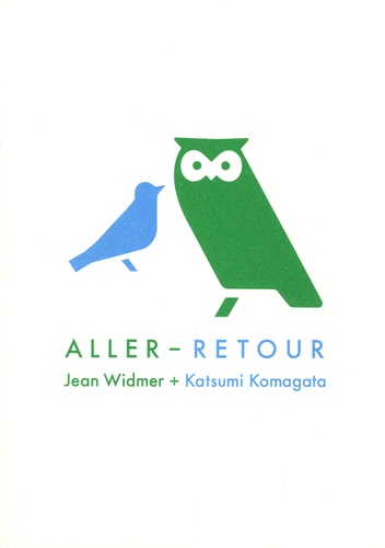 Jean Widmer et Katsumi Komagata - Aller-retour.