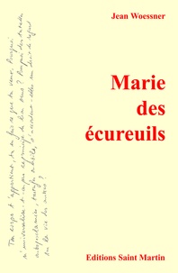 Jean Woessner - Marie des ecureuils.