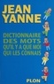 Jean Yanne - Dictionnaire Des Mots Qu'Il Y A Que Moi Qui Les Connais.