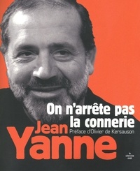 Jean Yanne - On n'arrête pas la connerie.