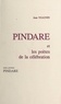 Jean Ygaunin - Pindare et les poètes de la célébration (1). Pindare.