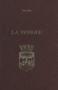 Jean Yole et  Collectif - La Vendée.