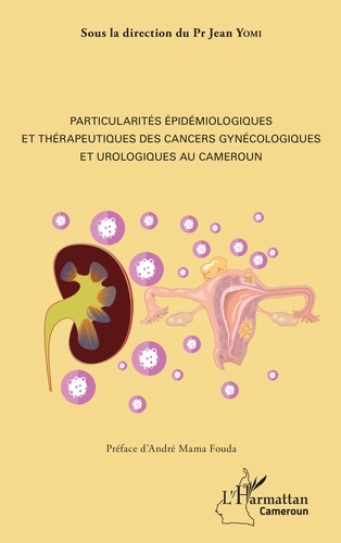 Particularités épidémologiques et thérapeutiques des cancers gynécologiques et urologiques au Cameroun
