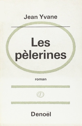 Jean Yvane - Les pèlerines.