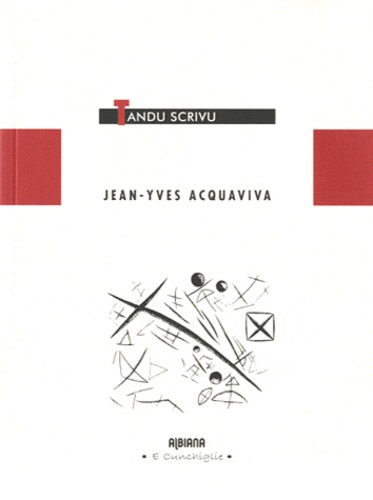 Jean-Yves Acquaviva - Tandu scrivu.