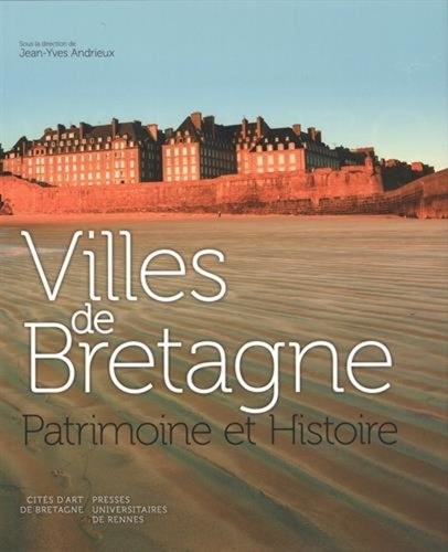 Jean-Yves Andrieux - Villes de Bretagne - Patrimoine et histoire.