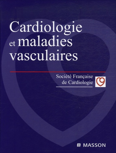 Jean-Yves Artigou et Jean-Jacques Monsuez - Cardiologie et maladies vasculaires.