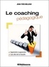 Jean-Yves Bellego - Le coaching pédagogique - Apprendre à apprendre les clés de la réussite.