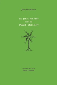 Téléchargement gratuit des livres les plus vendus Les Jeux sont faits suivi de Quand j'étais mort par Jean-Yves Bériou 