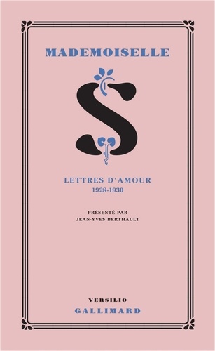 Mademoiselle S. - Lettres d'amour 1928-1930