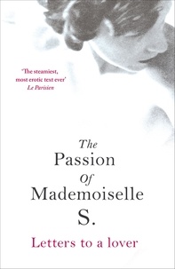 Jean-Yves Berthault - The Passion of Mademoiselle S. - Letters to a Lover.