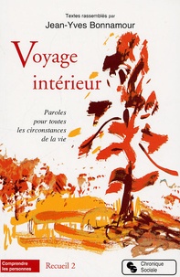 Jean-Yves Bonnamour - Voyage intérieur - Tome 2, Paroles pour toutes les circonstances de la vie.