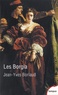Jean-Yves Boriaud - Les Borgia - La pourpre et le sang.