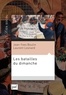 Jean-Yves Boulin et Laurent Lesnard - Les batailles du dimanche - L'extension du travail dominical et ses conséquences sociales.