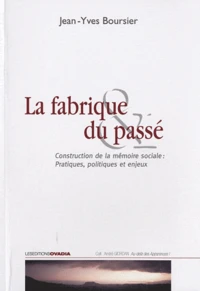 La fabrique du passé