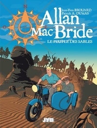Jean-Yves Brouard et Patrick-A Dumas - Allan Mac Bride Tome 7 : Le peuple des sables.