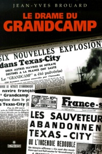 Jean-Yves Brouard - Le drame du "Grandcamp".