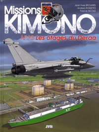 Jean-Yves Brouard et Andrea Rossetto - Missions Kimono Tome 23 : Les otages du Deraa.