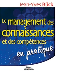 Le management des connaissances et des compétences en pratique.