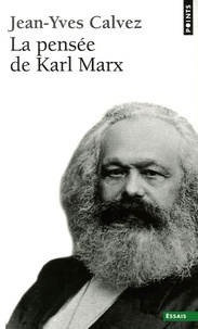 Jean-Yves Calvez - La pensée de Karl Marx.