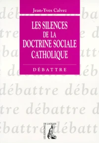 Les silences de la doctrine sociale catholique
