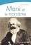 Marx et le marxisme. Une pensée, une histoire