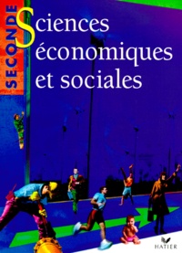 Jean-Yves Capul et  Collectif - Sciences économiques et sociales, seconde.