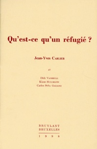 Jean-Yves Carlier et  Collectif - Qu'Est-Ce Qu'Un Refugie ? Etude D'Une Jurisprudence Comparee.