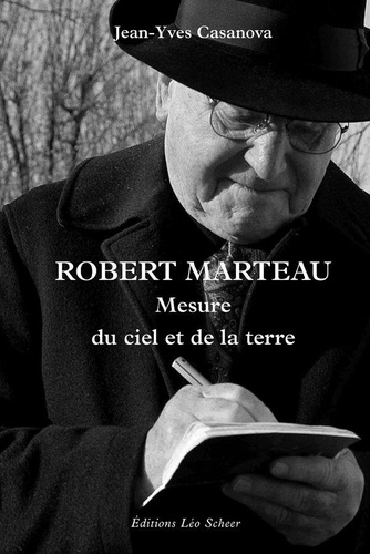 Robert Marteau. Mesure du ciel et de la terre