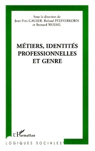 Jean-Yves Causer et Roland Pfefferkorn - Métiers, identités professionnelles et genre.